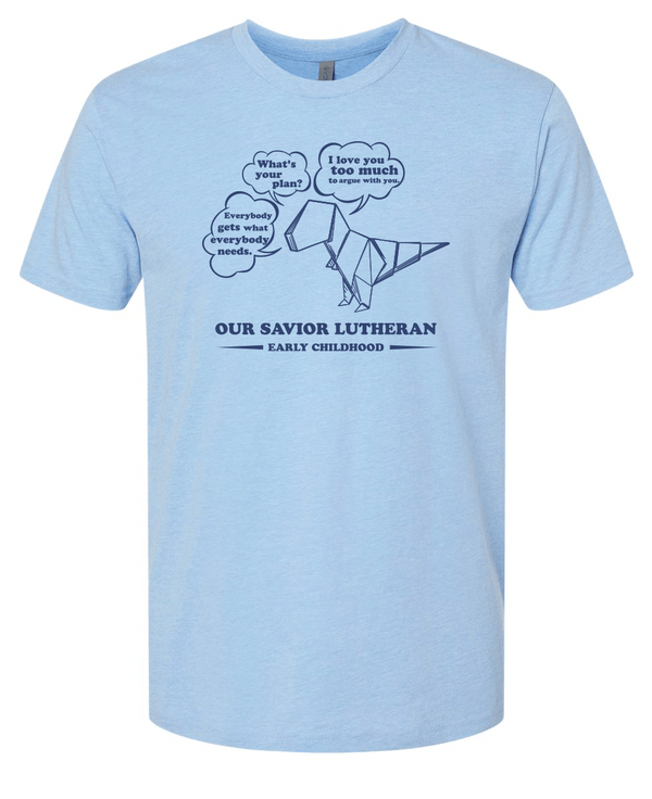 Custom Apparel - Screen Printing - Our Savior Lutheran - Early Childhood Unisex T-shirt - OSL - 16640