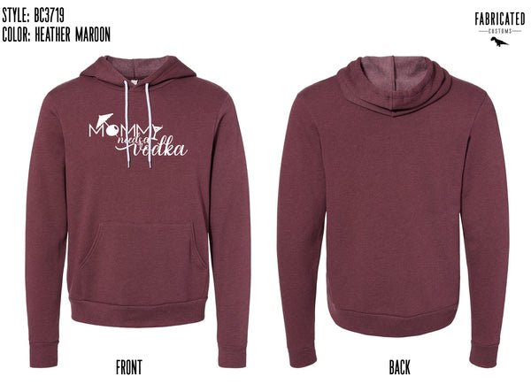 Mommy Needs A Vodka - Hoodie