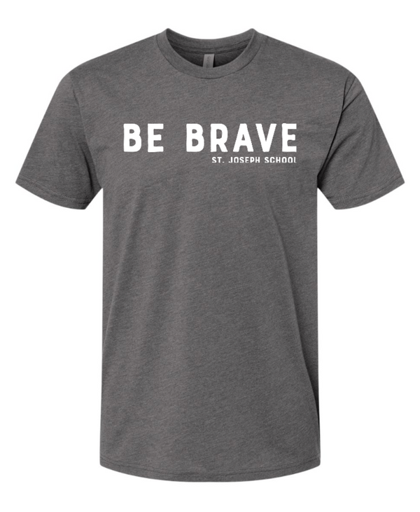 St. Joseph - Be Brave T-Shirt