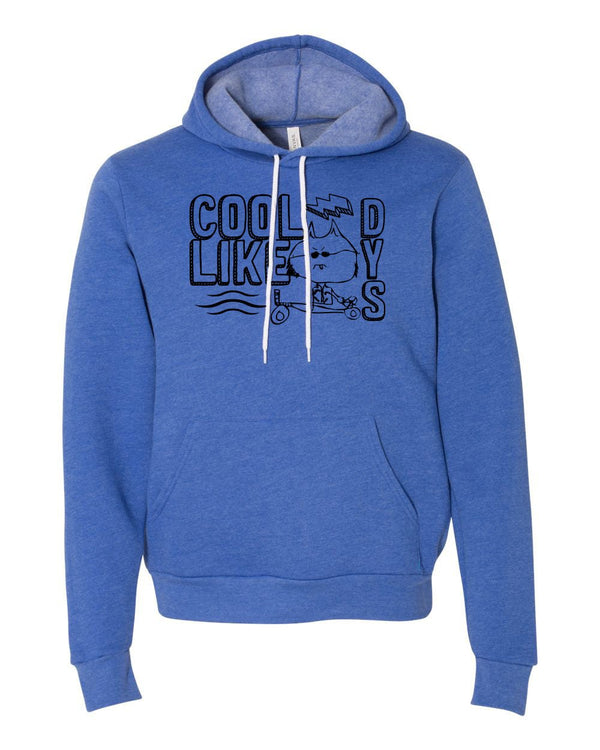 Custom Apparel - Screen Printing - Cool Like Dys - Adult Hoodie - Cool Like Dys