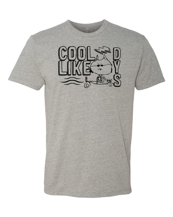 Custom Apparel - Screen Printing - Cool Like Dys - Adult TShirt - Cool Like Dys