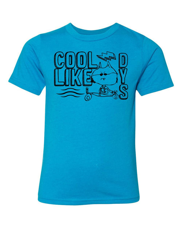 Custom Apparel - Screen Printing - Cool Like Dys - Youth TShirt - Cool Like Dys