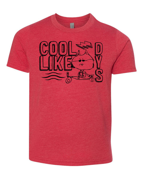 Custom Apparel - Screen Printing - Cool Like Dys - Youth TShirt - Cool Like Dys