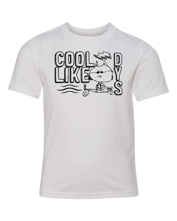 Custom Apparel - Screen Printing - Cool Like Dys - Youth TShirt - Cool Like Dys