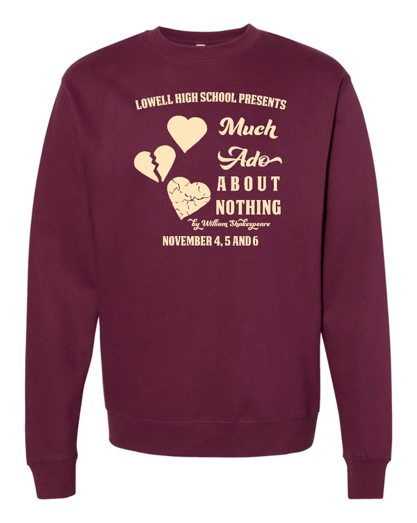 Custom Apparel - Screen Printing - LHS Much Ado about Nothing - Crewneck Sweatshirt - LHS Much Ado about Nothing