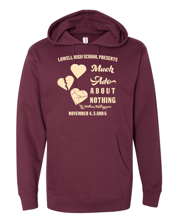 Custom Apparel - Screen Printing - LHS Much Ado about Nothing - Hooded Sweatshirt - LHS Much Ado about Nothing