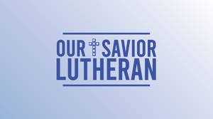 Our Savior Lutheran - Fabricated Customs