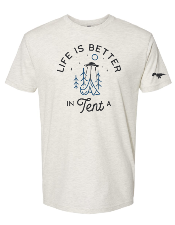 Life is Better in a Tent T-Shirt