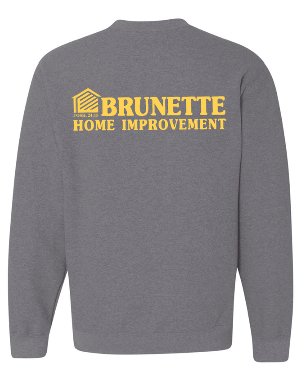 Custom Printed Apparel | Brunette Home Improvement Fall 2025 - Adult Heavyweight Crewneck Sweatshirt (MULTIPLE COLOR OPTIONS) - Brunette Home Improvement F25 - 18373