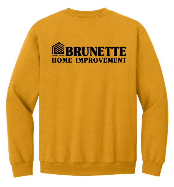 Custom Printed Apparel | Brunette Home Improvement Fall 2025 - Adult Heavyweight Crewneck Sweatshirt (MULTIPLE COLOR OPTIONS) - Brunette Home Improvement F25 - 18373