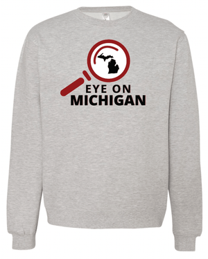 Custom Printed Apparel | Eye on Michigan 2025 | Adult Unisex Crewneck - Eye on Michigan - 18721