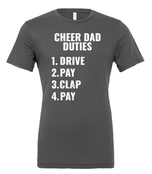 Custom Printed Apparel | K&K Cheer Gear - Adult Unisex T-Shirt "Cheer Dad Duties Design" (MULTIPLE COLOR OPTIONS) - K&K Cheer Gear W25 - 18345
