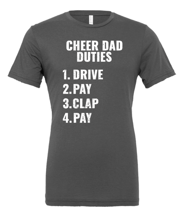 Custom Printed Apparel | K&K Cheer Gear - Adult Unisex T-Shirt "Cheer Dad Duties Design" (MULTIPLE COLOR OPTIONS) - K&K Cheer Gear W25 - 18345