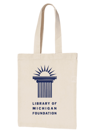 Custom Printed Apparel | Library of Michigan Foundation | Natural Canvas Tote - LofM Foundation 2026 - 18803
