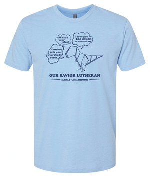 Custom Apparel - Screen Printing - Our Savior Lutheran - Early Childhood Unisex T-shirt - OSL - 16640