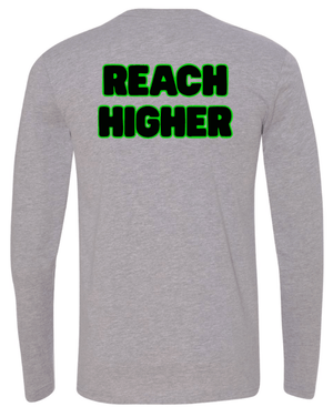 Custom Printed Apparel | Reach Holiday Store | Adult Unisex Grey Long Sleeve "Reach Higher" - Reach Holiday Store - 18777