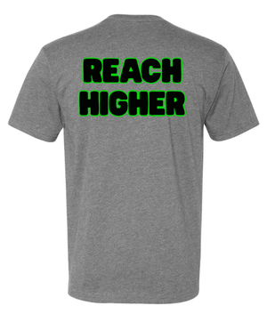 Custom Printed Apparel | Reach Holiday Store | Adult Unisex Grey T-Shirt "Reach Higher" - Reach Holiday Store - 18777