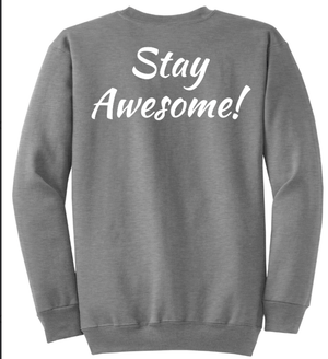 Custom Printed Apparel | St. Martha Fall 2025 - Adult Crewneck Stay Awesome Design (MULTIPLE COLOR OPTIONS) - St. Martha F25 - 18497