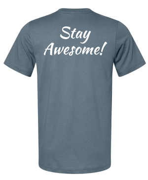 Custom Printed Apparel | St. Martha Fall 2025 - Adult T-Shirt Stay Awesome Design (Slate/Maroon) - St. Martha F25 - 18497