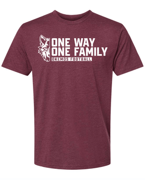Custom Printed Apparel | Unisex T-Shirt - ONE WAY, ONE FAMILY | Okemos Football - Okemos Football