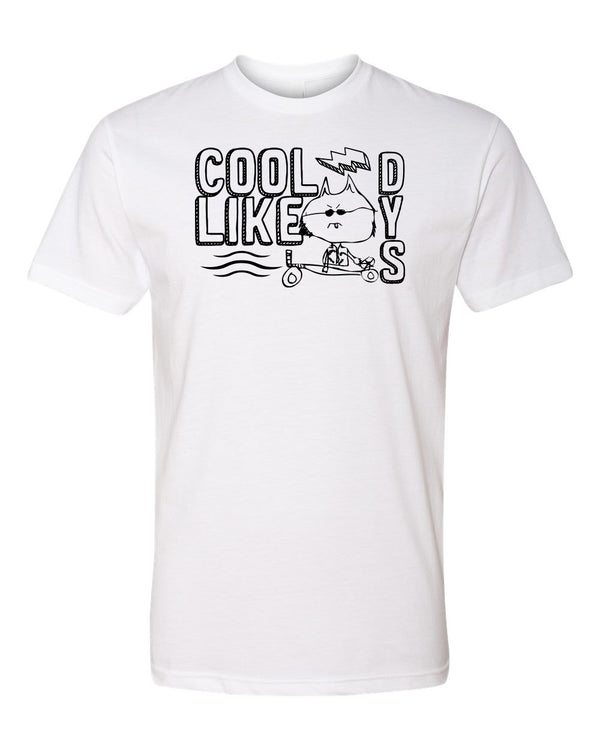 Cool Like Dys - Adult TShirt