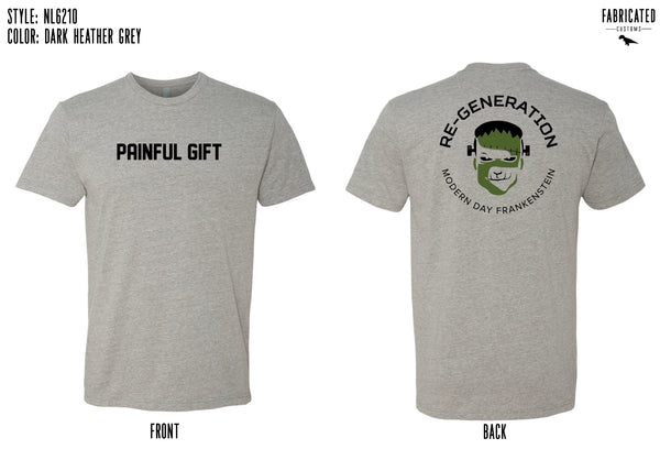 Modern Day Frankenstein - Painful Gift T-shirt