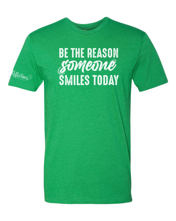 Reflections Photography - Be The Reason Someone Smiles Today T-Shirt (Kelly Green)