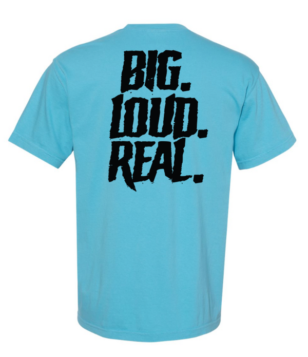 DWC - Comfort Colors Big.Loud.Real. T-shirt