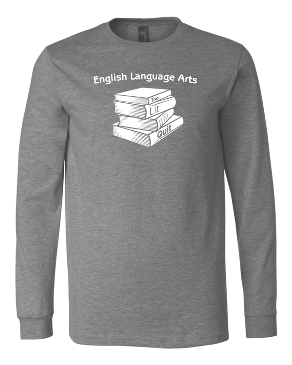 OHS - Too Lit To Quit Long Sleeve
