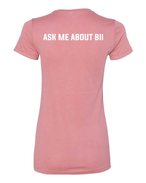Custom Apparel - Screen Printing - BII Awareness - Women's Cut T-shirt - BII Awareness