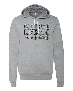 Custom Apparel - Screen Printing - Cool Like Dys - Adult Hoodie - Cool Like Dys