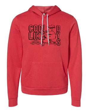Custom Apparel - Screen Printing - Cool Like Dys - Adult Hoodie - Cool Like Dys