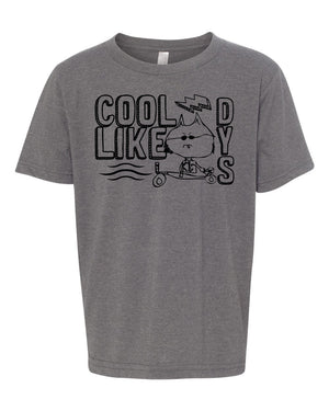 Custom Apparel - Screen Printing - Cool Like Dys - Youth TShirt - Cool Like Dys