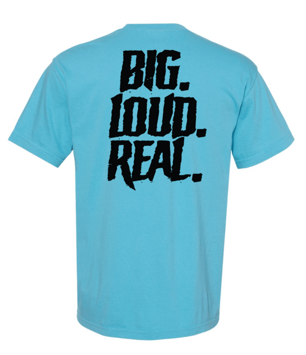 Custom Apparel - Screen Printing - DWC - Comfort Colors Big.Loud.Real. T-shirt - DWC - Fall 2022