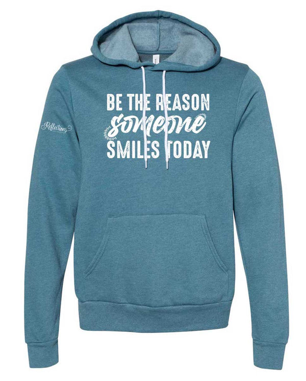 Custom Apparel - Screen Printing - Reflections Photography - Be The Reason Someone Smiles Today Hoodie - Hoodie - Reflections Photography